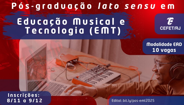 Cefet/RJ abre 10 vagas para 1ª turma de pós EAD em Educação Musical e Tecnologia