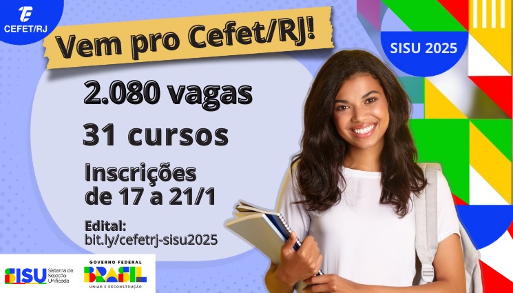 Sisu 2025: Cefet/RJ oferta 2.080 vagas em cursos de graduação 