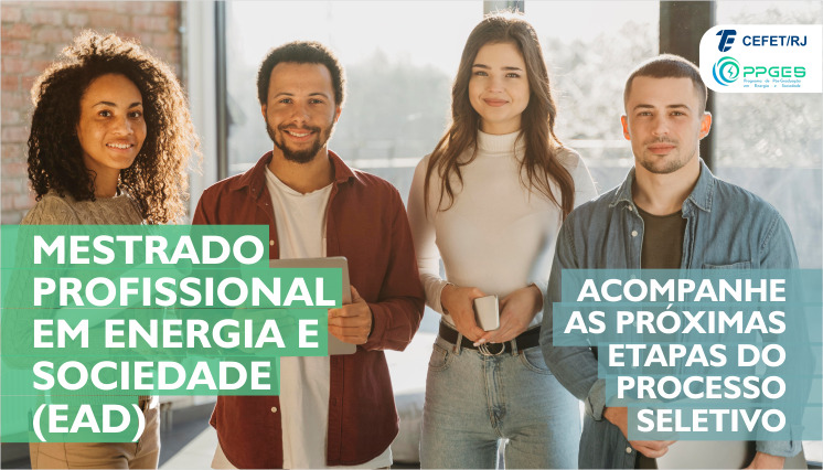 Acompanhe o processo seletivo do mestrado EAD em Energia e Sociedade