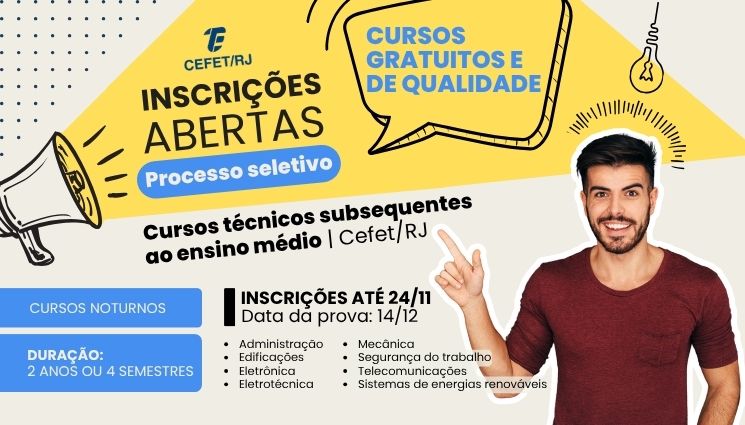 Cefet/RJ abre inscrições para 350 vagas em cursos técnicos subsequentes