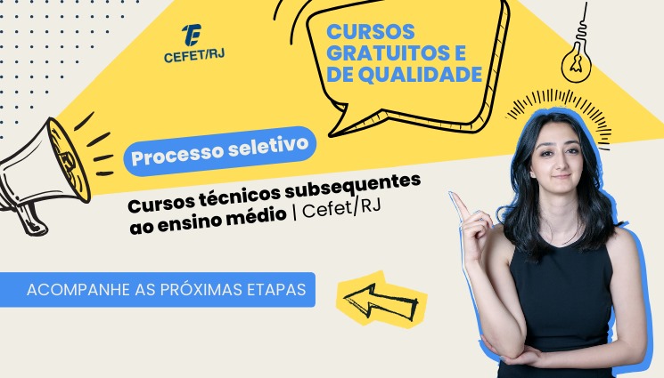 Acompanhe as próximas etapas do processo seletivo dos cursos técnicos subsequentes