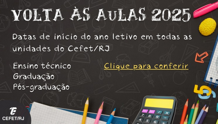 Cefet/RJ divulga datas de volta às aulas 2025 em todas as unidades da instituição