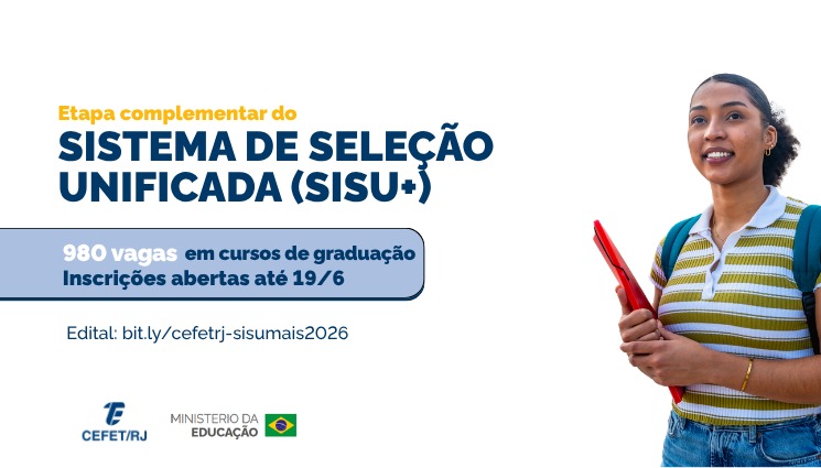 Cefet/RJ abre 980 vagas em cursos de graduação pelo Sisu+ 2026