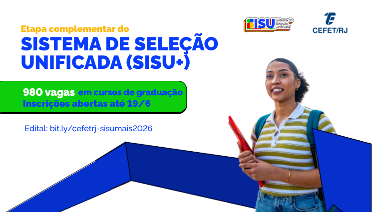 Cefet/RJ abre 980 vagas em cursos de graduação pelo Sisu+ 2026